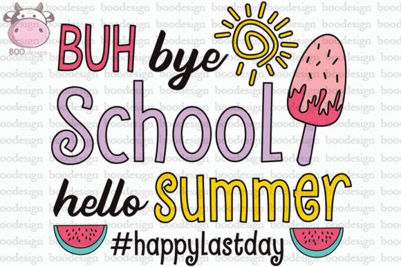 Buh Bye School SVG: Summer Graphics for Crafts