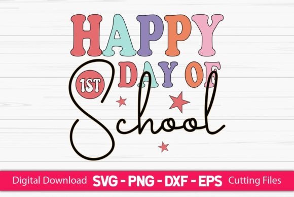 Happy 1st Day of School Sublimation: Graphics for Crafts