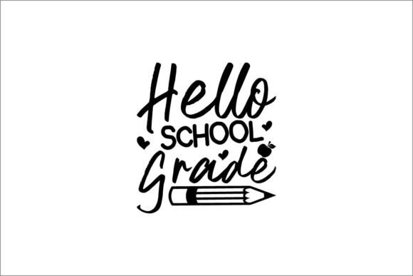 Hello School Grade: Graphics for Crafts