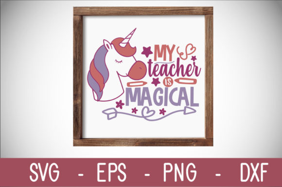 My Teacher is Magical SVG: Graphics for Crafts & Blogs