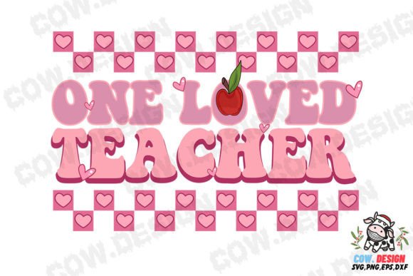 One Loved Teacher SVG: Graphics for Crafts