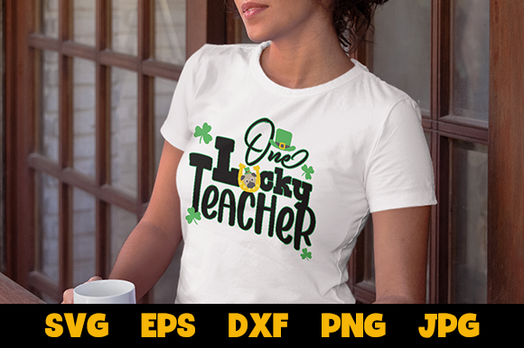 One Lucky Teacher St. Patrick's Day Graphics for Crafts