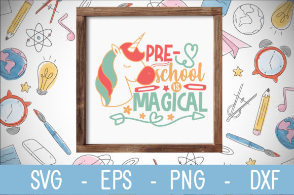 Pre-school is Magical SVG: Crafts & Graphics