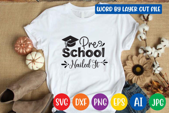 Pre School Nailed It SVG: Crafts & Graphics