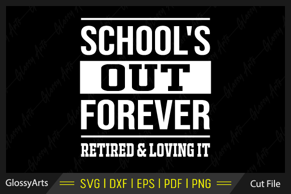 School s out Forever SVG: Crafts & Graphics