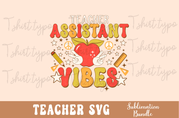 Teacher Assistant Vibes SVG Sublimation Review