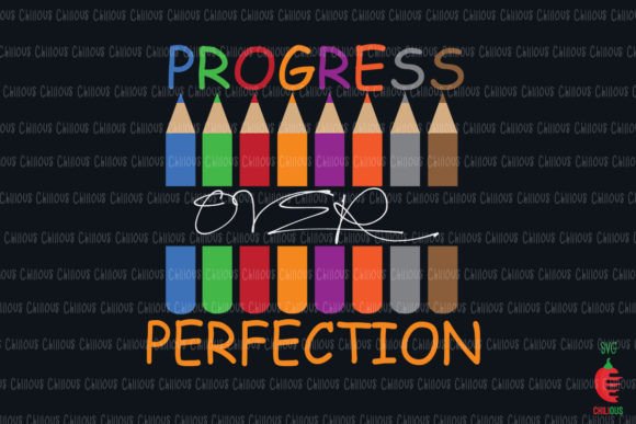 Teacher Shirts, Progress Over Perfection: Graphics for Crafts